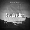ZADIK ZAK - Se Vale Soñar (2022 Remasterizado) - Single
